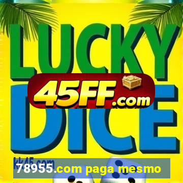 78955.com paga mesmo